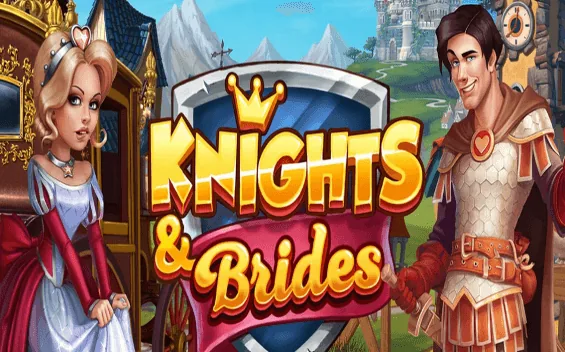 Knights and Brides